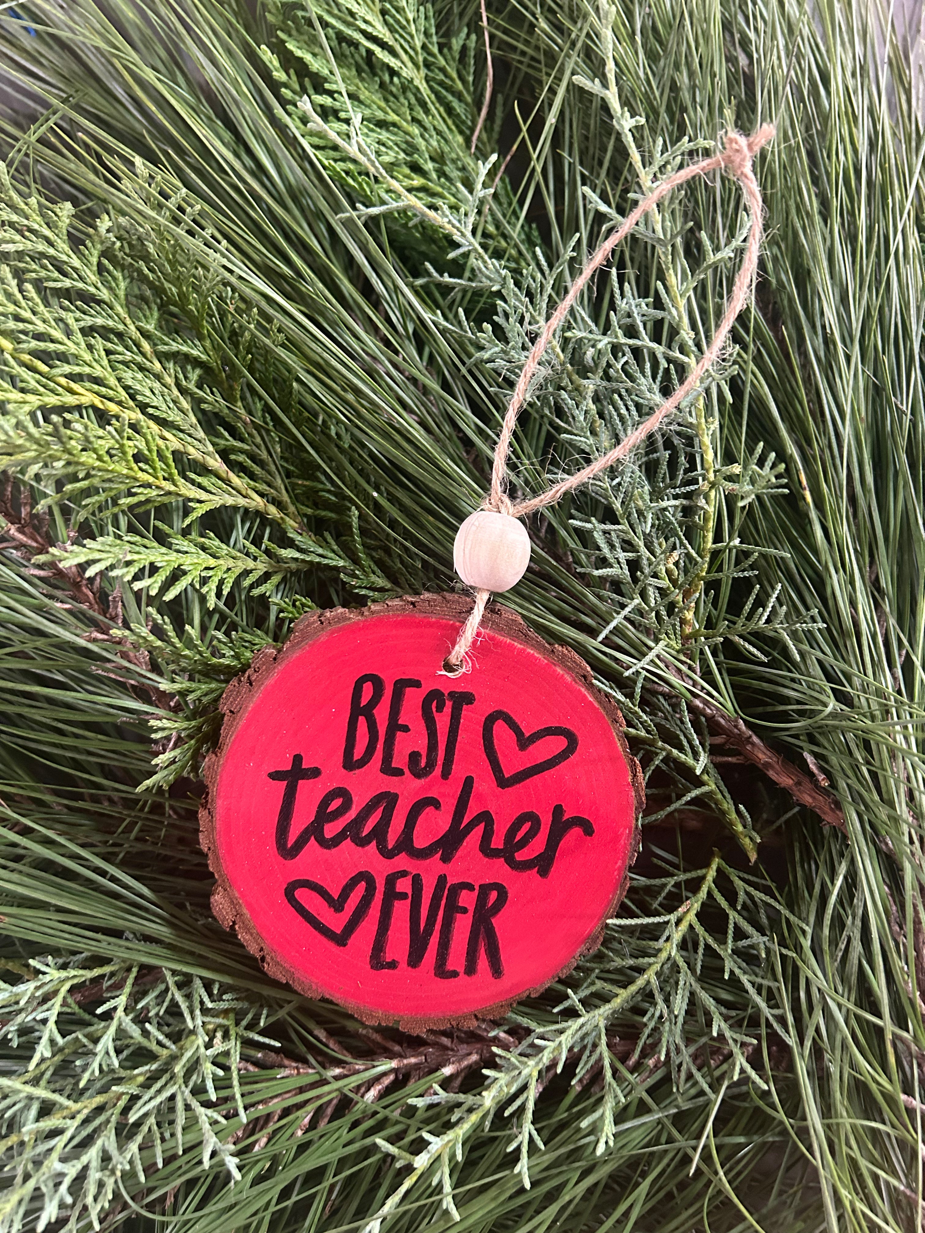 Rustic wood slice ornaments hand painted - Griffin Furniture Best Teacher ever